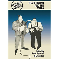 Trade Unions and the Media [Paperback]