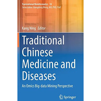 Traditional Chinese Medicine and Diseases: An Omics Big-data Mining Perspective [Hardcover]