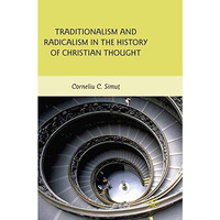 Traditionalism and Radicalism in the History of Christian Thought [Paperback]