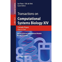 Transactions on Computational Systems Biology XIV: Special Issue on Computationa [Paperback]