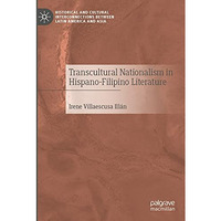 Transcultural Nationalism in Hispano-Filipino Literature [Paperback]