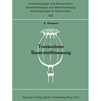 Transcutane Sauerstoffmessung: Methodik und klinische Anwendung [Paperback]