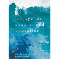 Transgender People and Education [Hardcover]