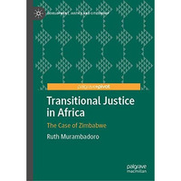 Transitional Justice in Africa: The Case of Zimbabwe [Hardcover]