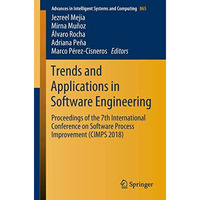 Trends and Applications in Software Engineering: Proceedings of the 7th Internat [Paperback]