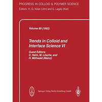 Trends in Colloid and Interface Science VI [Paperback]