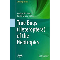 True Bugs (Heteroptera) of the Neotropics [Paperback]