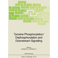 Tyrosine Phosphorylation/Dephosphorylation and Downstream Signalling [Paperback]