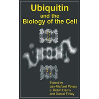 Ubiquitin and the Biology of the Cell [Paperback]