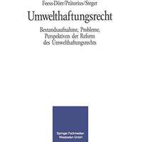 Umwelthaftungsrecht: Bestandsaufnahme, Probleme, Perspektiven der Reform des Umw [Paperback]