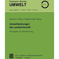 Umweltleistungen der Landwirtschaft: Konzepte zur Honorierung [Paperback]