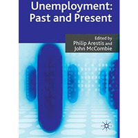 Unemployment: Past and Present [Hardcover]