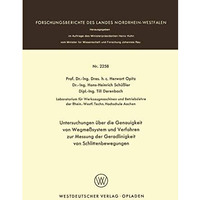 Untersuchungen ?ber die Genauigkeit von Wegme?systemen und Verfahren zur Messung [Paperback]