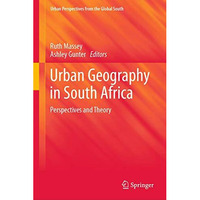 Urban Geography in South Africa: Perspectives and Theory [Hardcover]