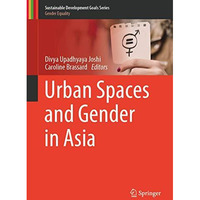 Urban Spaces and Gender in Asia [Hardcover]