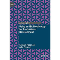 Using an ISA Mobile App for Professional Development [Hardcover]