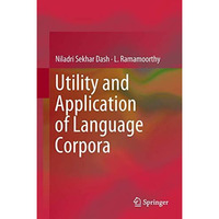 Utility and Application of Language Corpora [Hardcover]