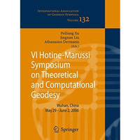 VI Hotine-Marussi Symposium on Theoretical and Computational Geodesy: IAG Sympos [Hardcover]