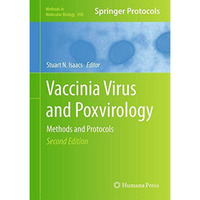 Vaccinia Virus and Poxvirology: Methods and Protocols [Hardcover]