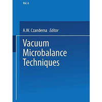 Vacuum Microbalance Techniques: Volume 6 [Paperback]