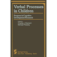 Verbal Processes in Children: Progress in Cognitive Development Research [Paperback]