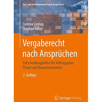 Vergaberecht nach Anspr?chen: Entscheidungshilfen f?r Auftraggeber, Planer und B [Paperback]