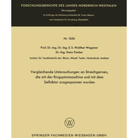 Vergleichende Untersuchungen an Streichgarnen, die mit der Ringspinnmaschine und [Paperback]