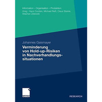 Verminderung von Hold-up-Risiken in Nachverhandlungssituationen: Eine empirische [Paperback]