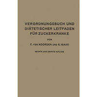 Verordnungsbuch und Di?tetischer Leitfaden f?r Zuckerkranke mit 173 Kochvorschri [Paperback]