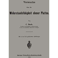 Versuche ?ber die Widerstandsf?higkeit ebener Platten [Paperback]