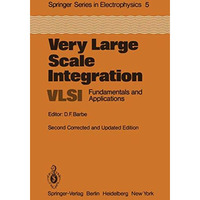 Very Large Scale Integration (VLSI): Fundamentals and Applications [Paperback]