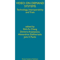 Video on Demand Systems: Technology, Interoperability and Trials [Hardcover]