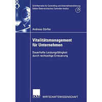 Vitalit?tsmanagement f?r Unternehmen: Dauerhafte Leistungsf?higkeit durch rechtz [Paperback]