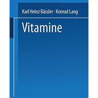 Vitamine: Eine Einf?hrung f?r Studierende der Medizin, Biologie, Chemie, Pharmaz [Paperback]