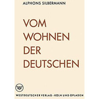 Vom Wohnen der Deutschen: Eine soziologische Studie ?ber das Wohnerlebnis [Paperback]