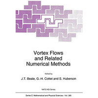 Vortex Flows and Related Numerical Methods [Hardcover]