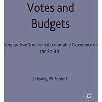 Votes and Budgets: Comparative Studies in Accountable Governance in the South [Hardcover]