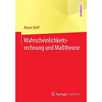 Wahrscheinlichkeitsrechnung und Ma?theorie [Paperback]