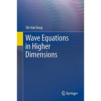 Wave Equations in Higher Dimensions [Paperback]