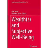 Wealth(s) and Subjective Well-Being [Hardcover]