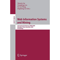 Web Information Systems and Mining: International Conference, WISM 2009, Shangha [Paperback]