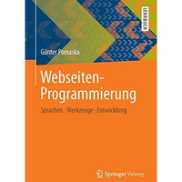 Webseiten-Programmierung: Sprachen, Werkzeuge, Entwicklung [Paperback]