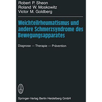 Weichteilrheumatismus und andere Schmerzsyndrome des Bewegungsapparates: Diagnos [Paperback]