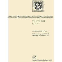 Welteroberung und Weltfriede im Wirken Alexanders d. Gr. [Paperback]