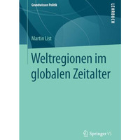 Weltregionen im globalen Zeitalter [Paperback]