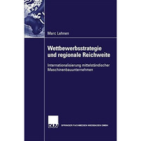 Wettbewerbsstrategie und regionale Reichweite: Internationalisierung mittelst?nd [Paperback]