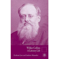 Wilkie Collins: A Literary Life [Hardcover]