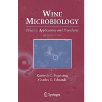 Wine Microbiology: Practical Applications and Procedures [Hardcover]