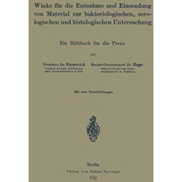 Winke f?r die Entnahme und Einsendung von Material zur bakteriologischen, serolo [Paperback]