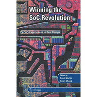 Winning the SoC Revolution: Experiences in Real Design [Hardcover]